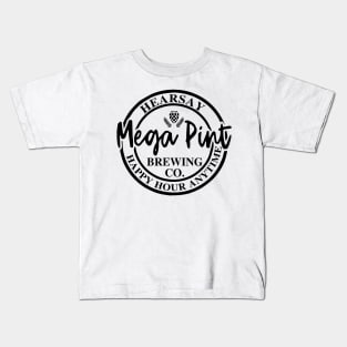 Hearsay Mega Pint Happy Hour Anytime Kids T-Shirt